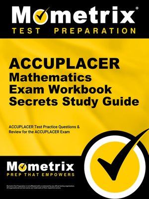 cover image of ACCUPLACER Mathematics Exam Secrets Workbook